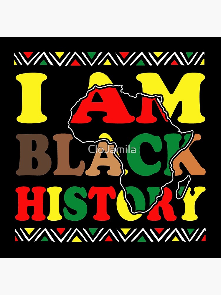 I Am Black History Month African American Pride Celebration Men Woman