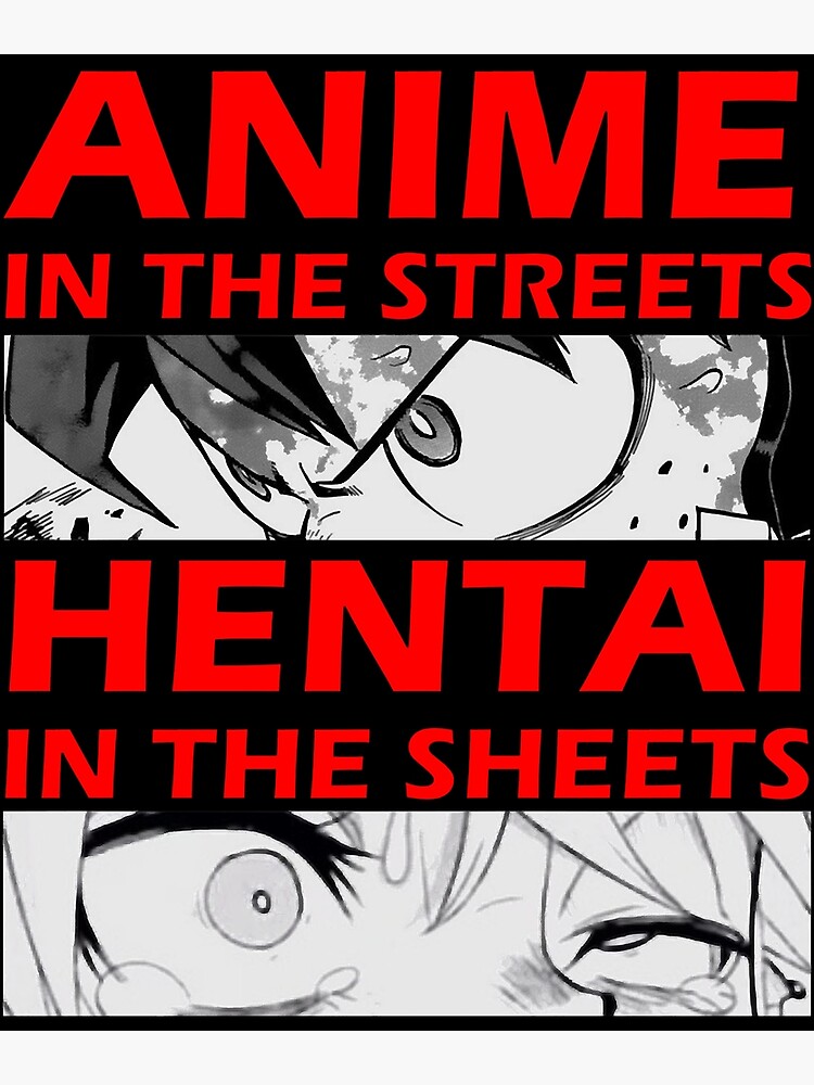 Anime In The Streets Hentai In The Sheets Sticker Poster By