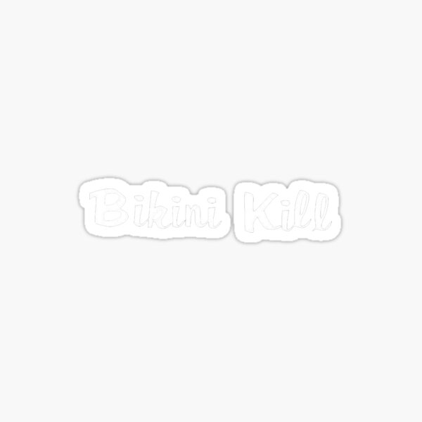 Trending Bikini Kill Logo Sticker By Cbourrelt Redbubble