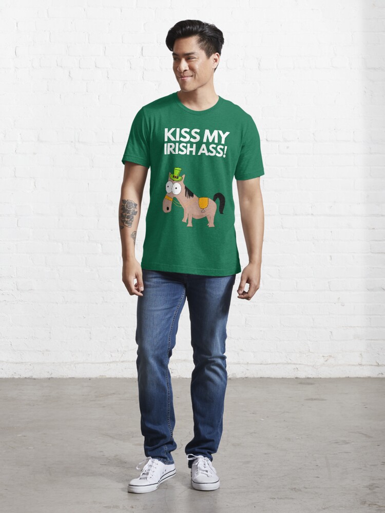 Kiss My Irish Ass T Shirt For Sale By Spdguy Redbubble St