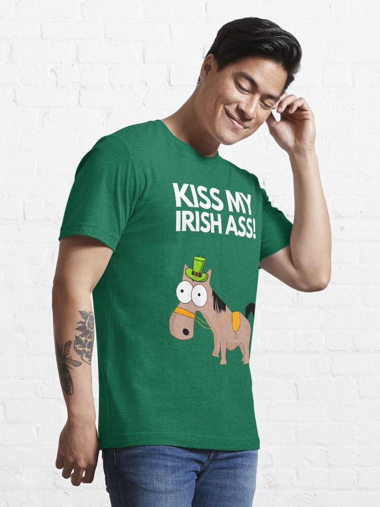 KISS MY IRISH ASS T Shirt For Sale By SPDguy Redbubble St