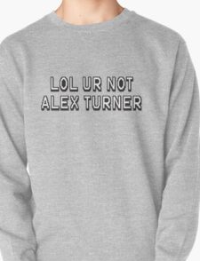 lol ur not alex turner t shirt