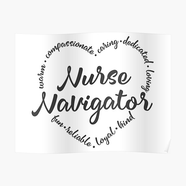 Nurse Navigator Nurse Appreciation Poster For Sale By Brackerdesign