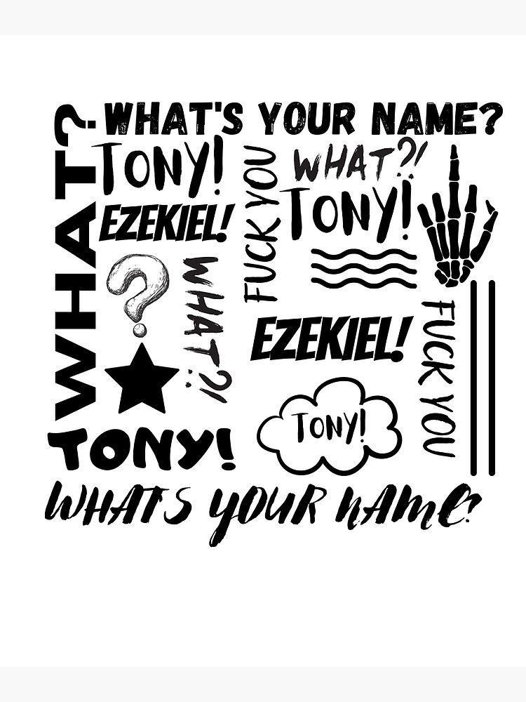 Fuck You Tony Fuck You Ezekiel Funny Poster By Shopamio Redbubble