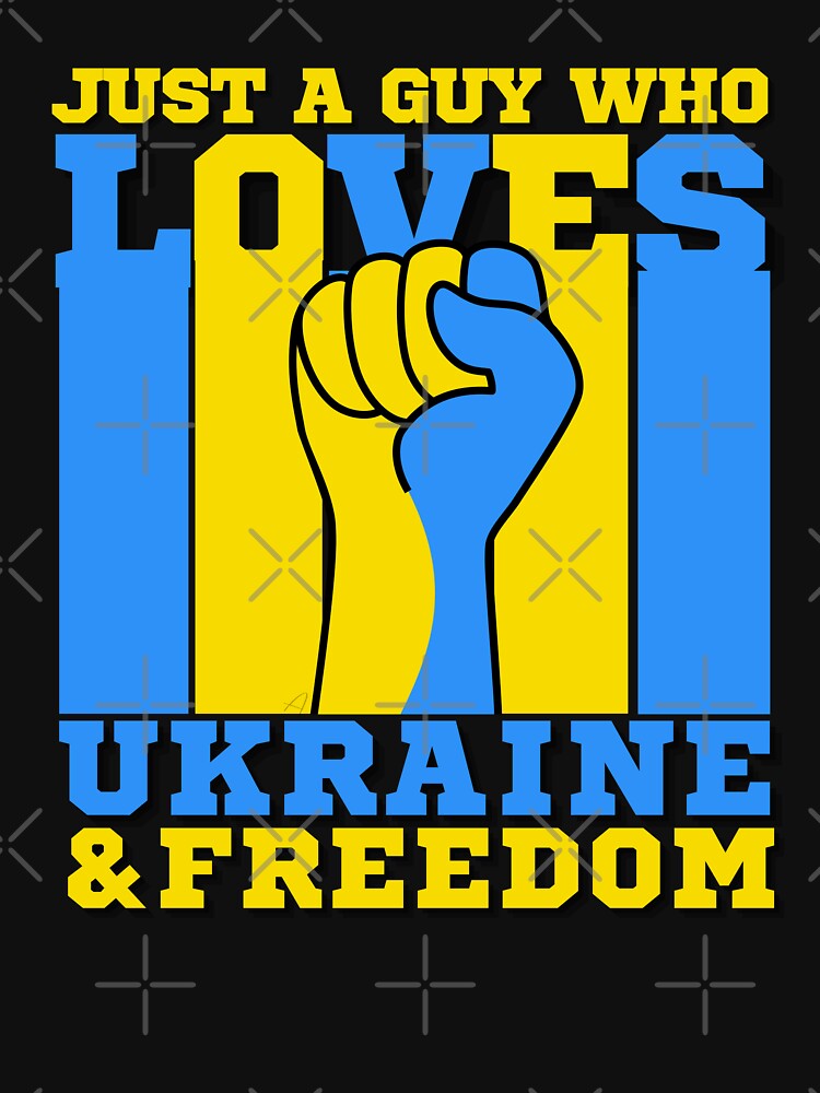 Stand With Ukraine Freedom Ukraine Just A Guy Who Loves Ukraine