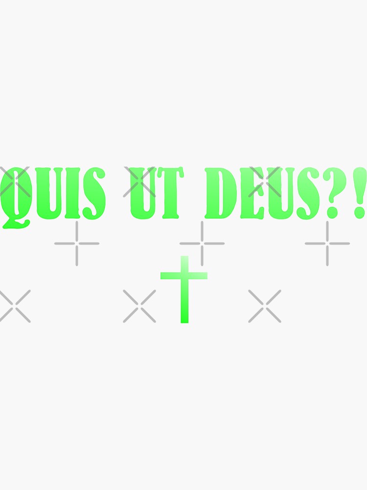 Who Is Like God Quis Ut Deus Sticker By Ivan333Croatia Redbubble