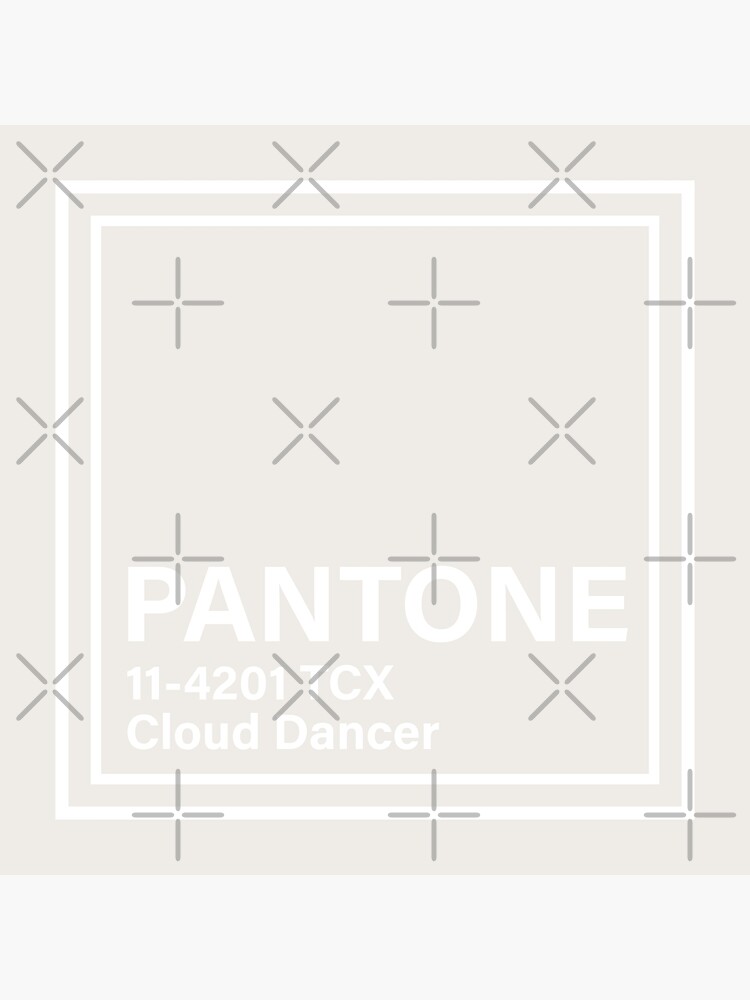 Pantone 11 4201 TCX Cloud Dancer Poster By Princessmi Redbubble