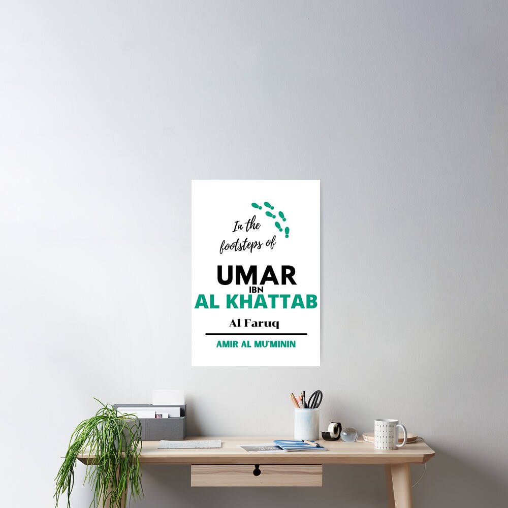 In The Footsteps Of Umar Ibn Al Khattab Radiallahu Anhu Poster By