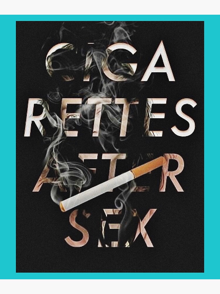 Cigarettes After Sex Ciga Poster For Sale By Edwinsss Redbubble