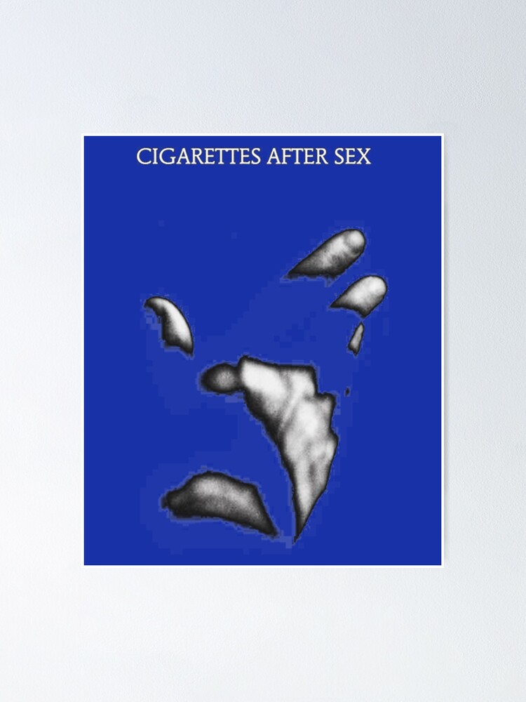 Cigarettes After Sex Sweet Poster For Sale By EdwinSSS Redbubble