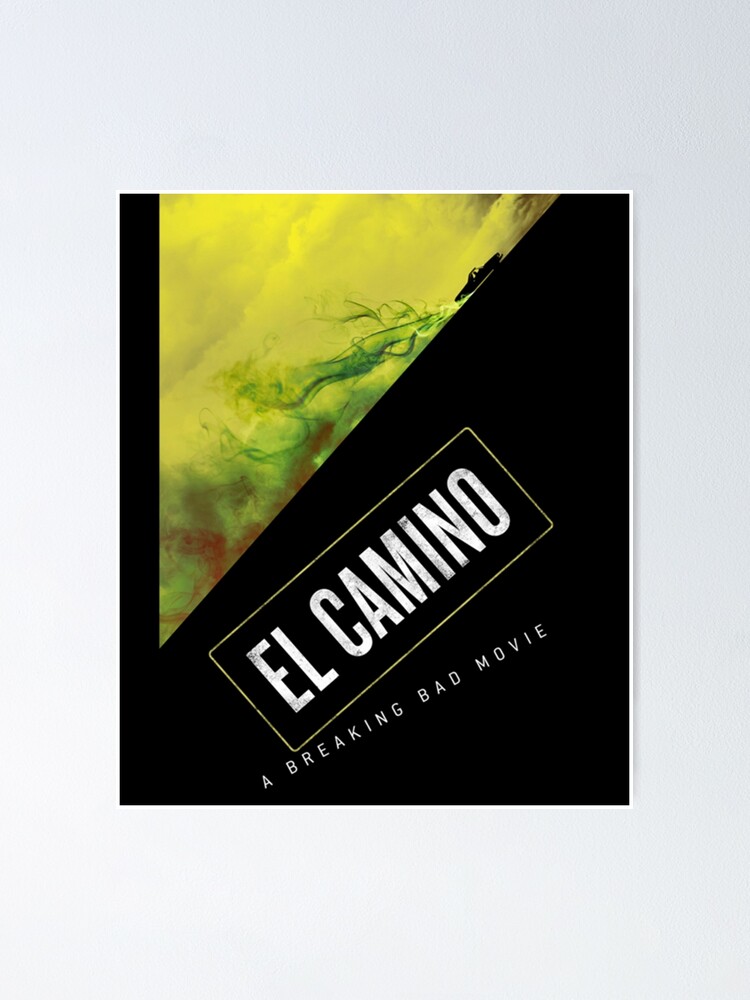 P Ster El Camino Una Pel Cula De Breaking Bad De Meganshop Redbubble