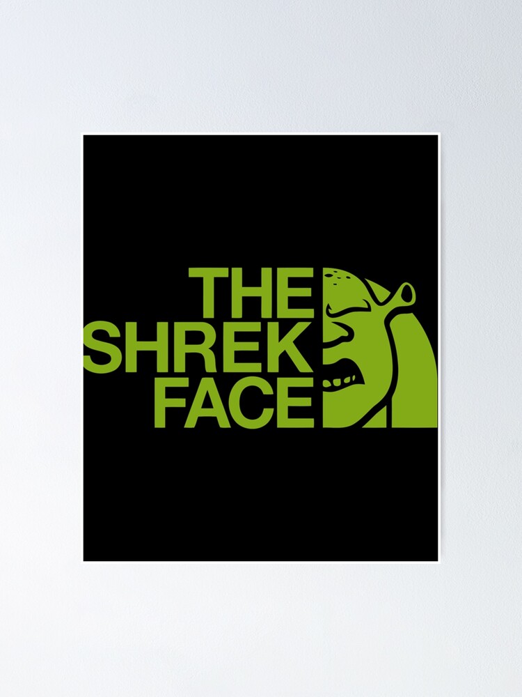 Sexy Shrek Shrek Meme Face Shrek Wazowski Poster By RamelWoodsArt