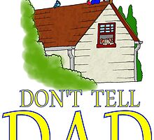 Don't Tell DAD flying by Skree