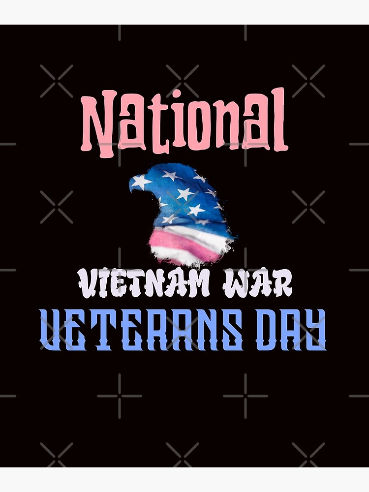 National Vietnam War Veterans Day Poster By Emakegy Redbubble