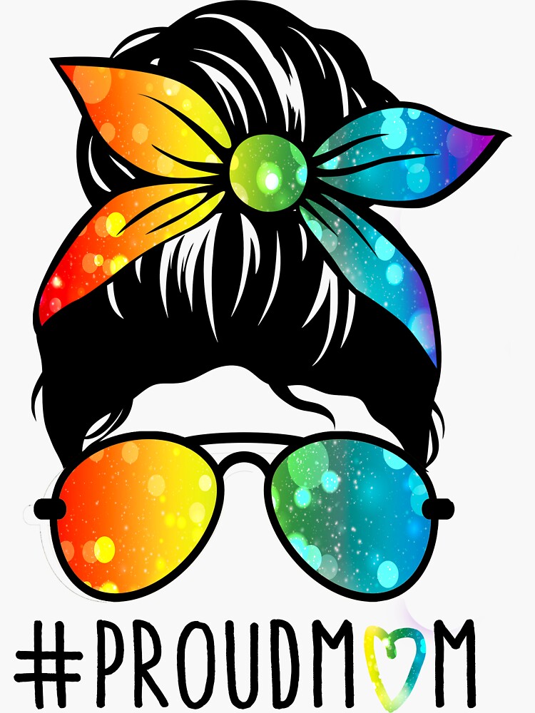 Proud Mom Messy Hair Bun Lgbtq Rainbow Flag Gay Pride Ally Sticker By