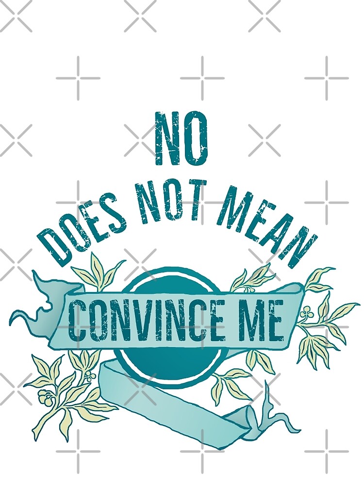 No Does Not Mean Convince Me Sleeveless Top For Sale By Fabfeminist