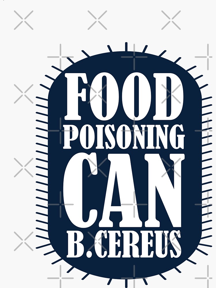 Food Poisoning Can B Cereus Funny Bacteria For Microbiologist