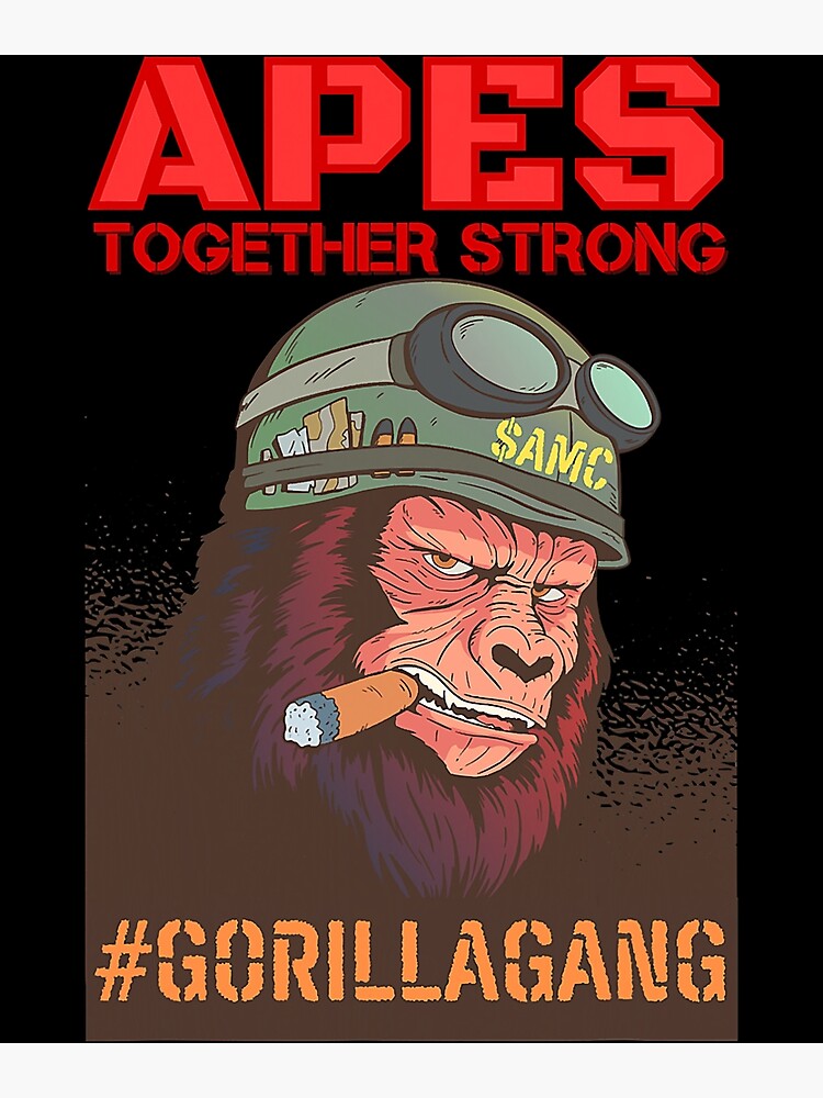 Apes Together Strong Gorilla Gang AMC GME Funny Stock Meme Poster By