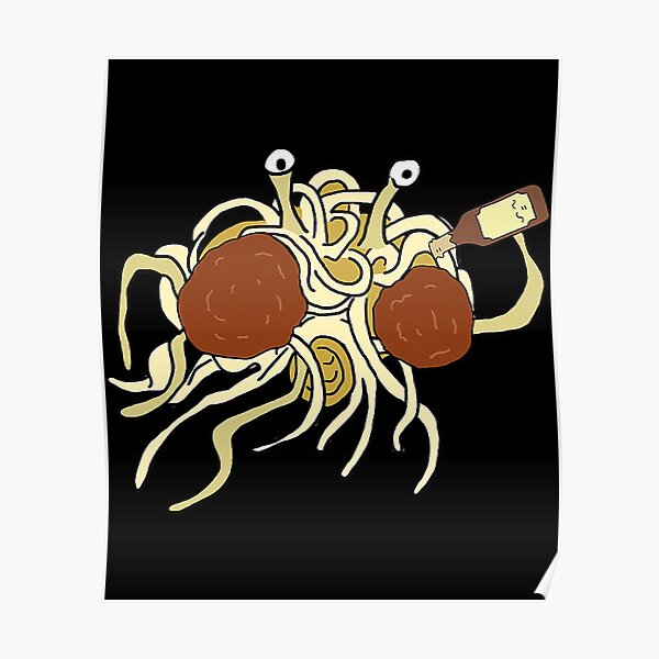 Flying Spaghetti Monster Pastafarian Poster For Sale By KimichoKoros