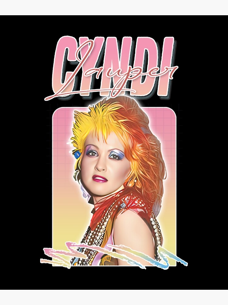 Cindy Lauper Poster For Sale By AmelaBegic Redbubble