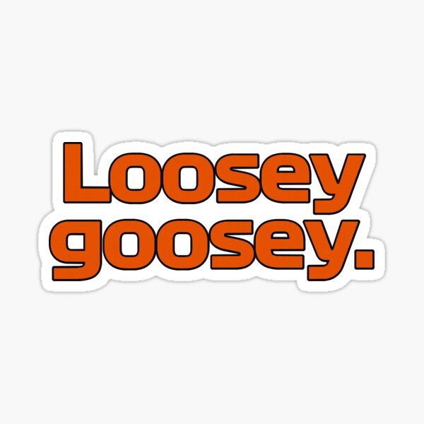 Daniel Ricciardo Quotes Loosey Goosey Tshirt Sticker By Evgenijs