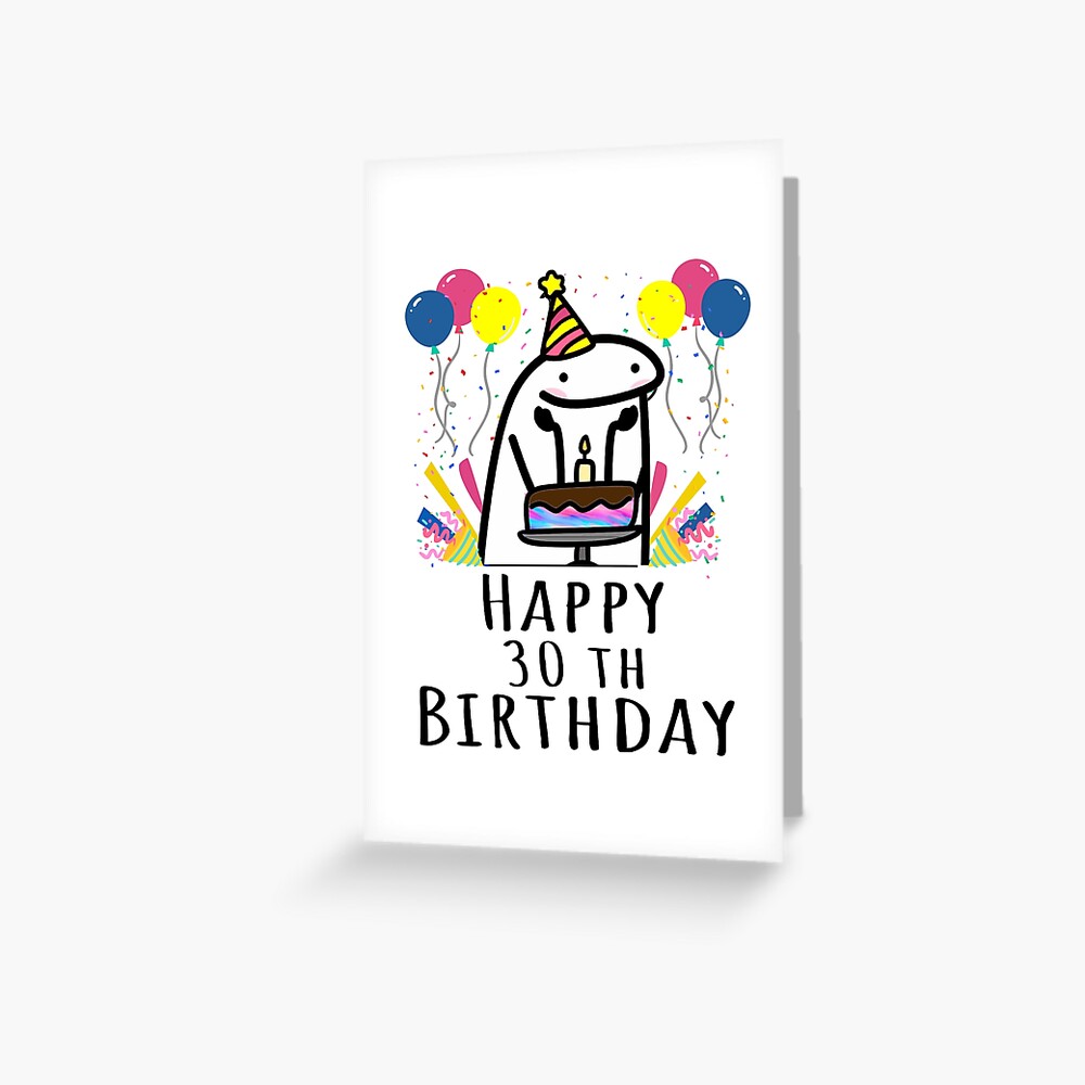 Flork Happy 30 Th Birthday Greeting Card By UTOPIAXD Redbubble