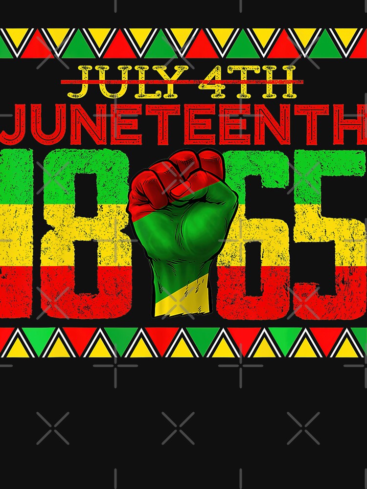 Juneteenth July Th Celebrating Black Freedom African American T