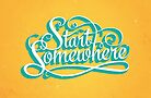 Start Somewhere by ShawnaArmstrong