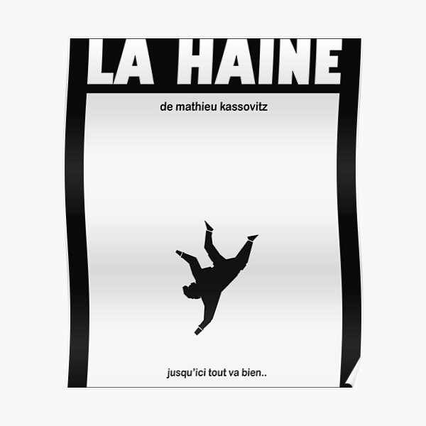 LA HAINE Poster For Sale By 1000RedMonkeys Redbubble