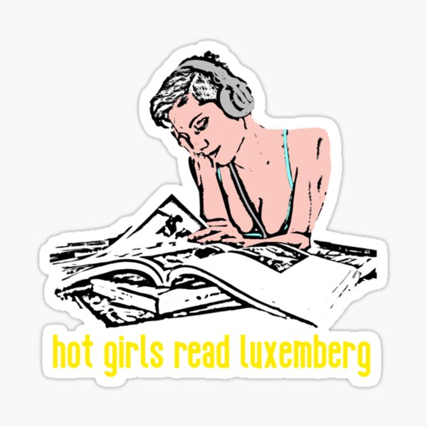 Heiße Mädchen lesen Rosa Luxemburg Sticker by toxicpositivis Redbubble