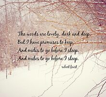 Miles to Go Robert Frost by Kimberose