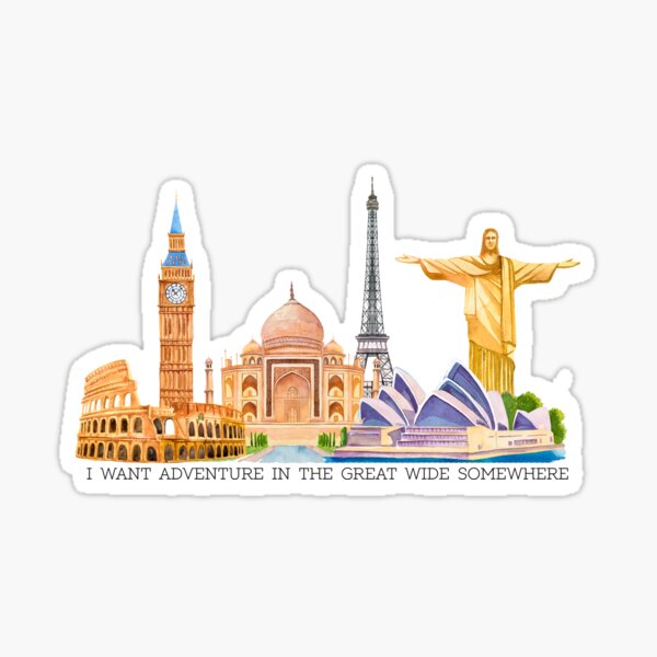 I Want Adventure In The Great Wide Somewhere Wonders Sticker For