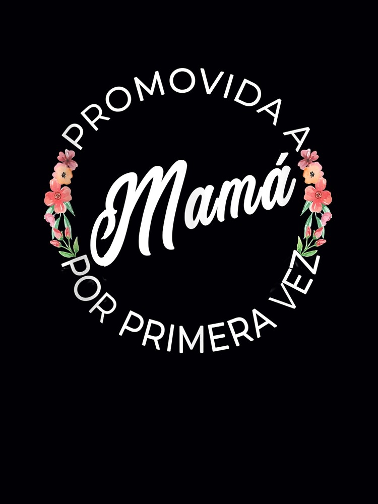 Mama Por Primera Vez Spanish Mom Pregnancy Announcement Photographic