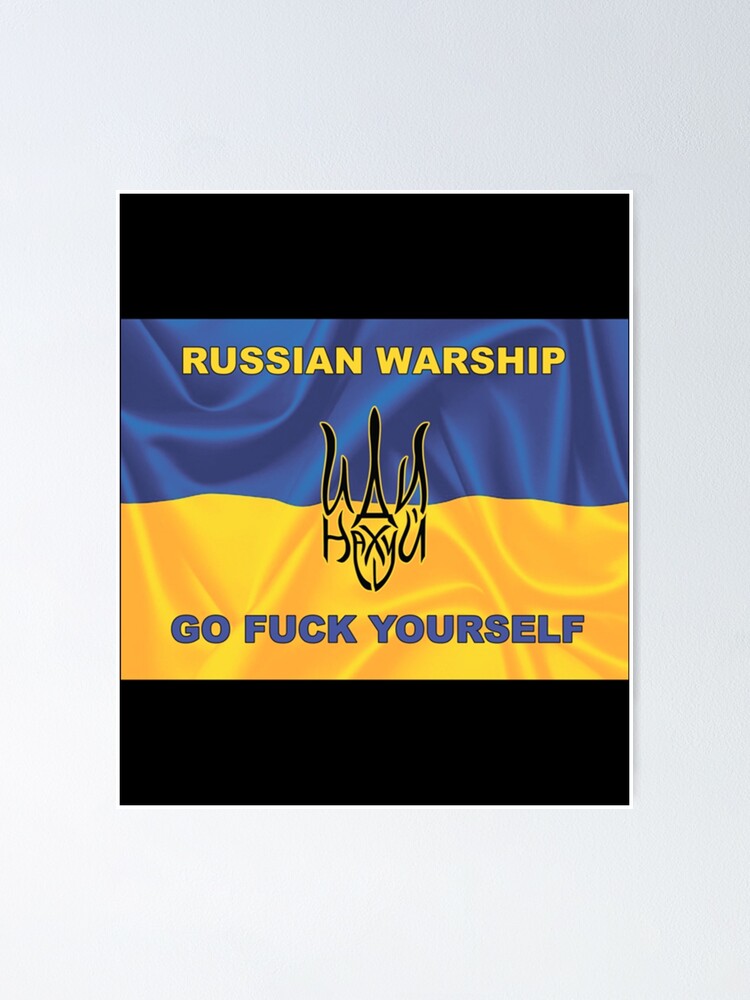 RUSSIAN WARSHIP GO FUCK YOURSELF STOP WAR IN UKRAINE STAND WITH