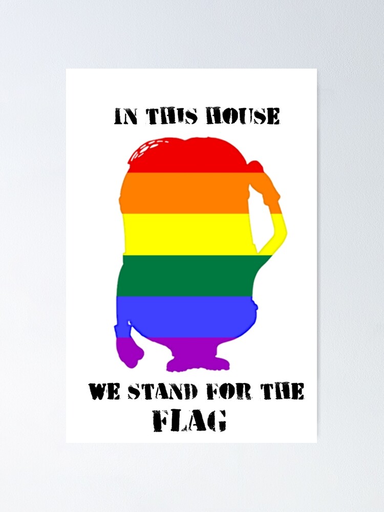 In This House We Stand For The Gay Pride Flag Poster For Sale By