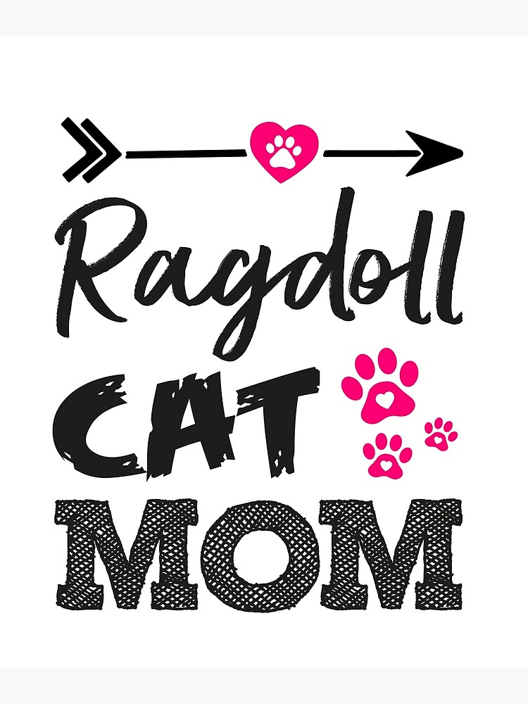 Ragdoll Cat Mom Ragdoll Mama Cute Kitten Gift For Ragdolls Owner