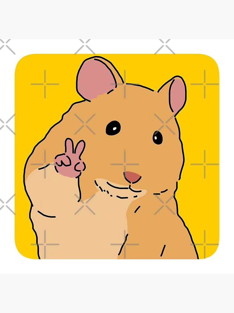 Peace Cute Hamster Meme Poster For Sale By Jebi Garden Redbubble