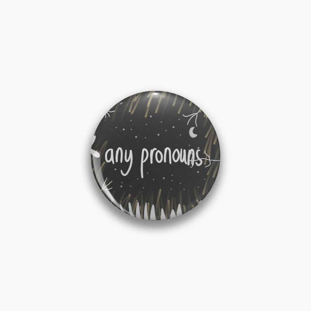 Any Pronouns Woodland Pronoun Badge Print Pin For Sale By Al S Stuff