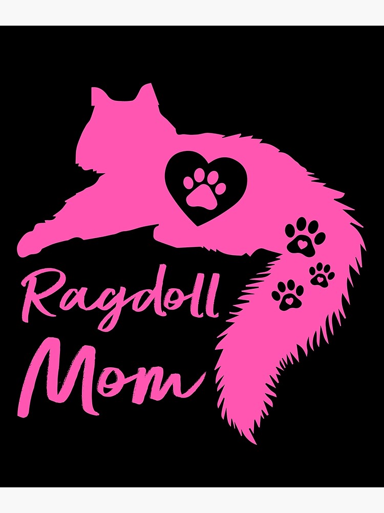 Ragdoll Mama Ragdoll Cat Owner Cute Kitten Gift For A Ragdoll Mom