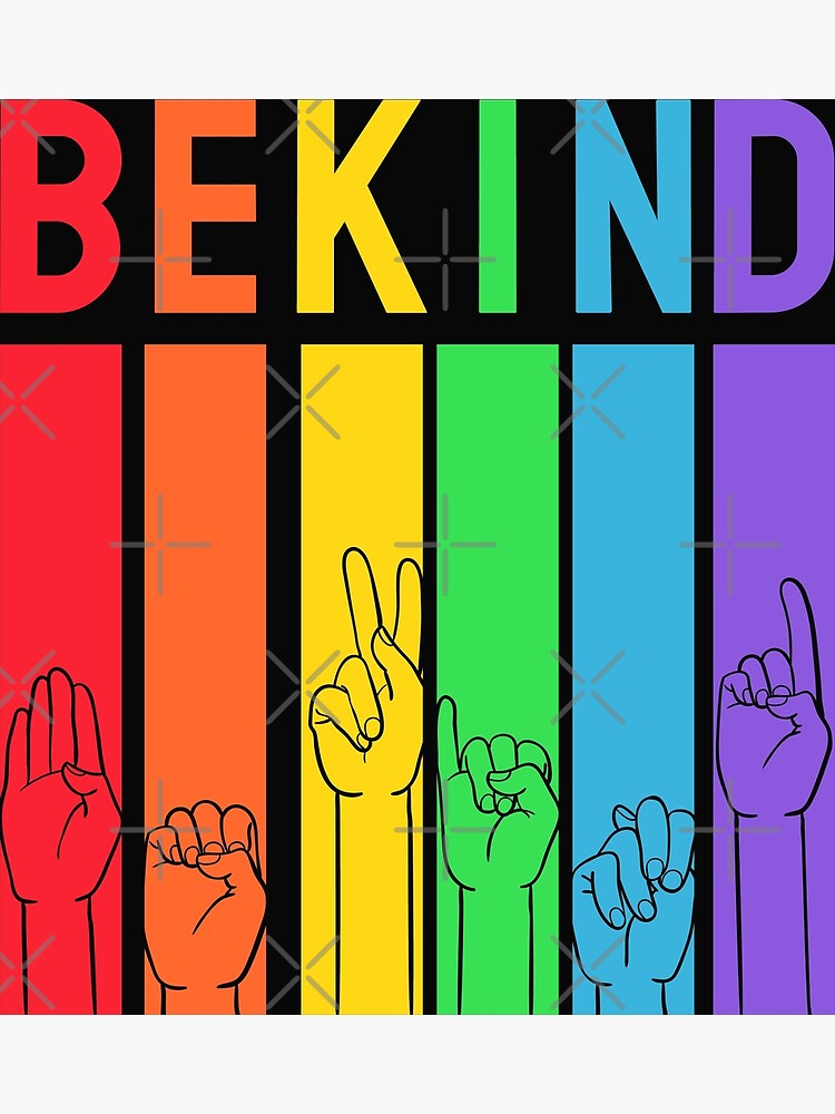 Be Kind Sign Language Hand Talking LGBT Gay Pride Poster For Sale By