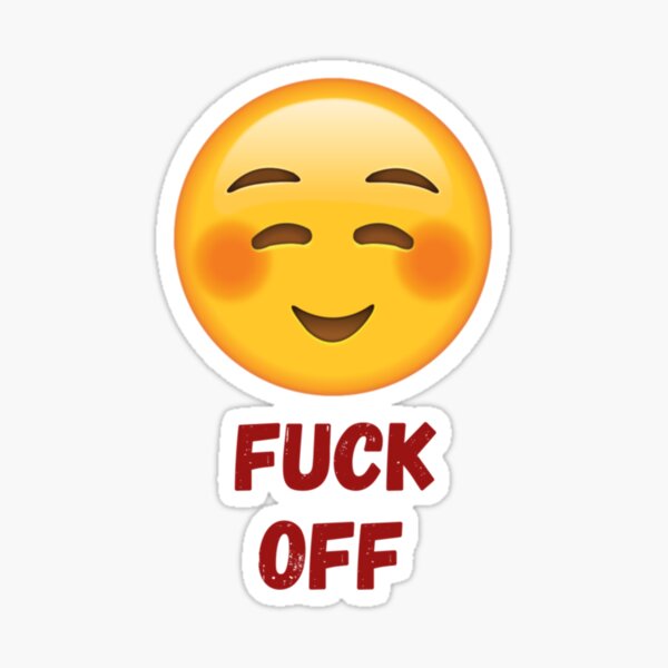 FUCK OFF EMOJI Sticker For Sale By BellaArtCrafts Redbubble