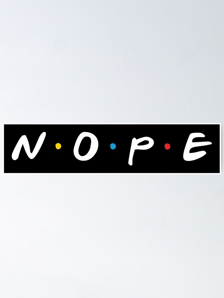 Nope Poster For Sale By Tronyx79 Redbubble