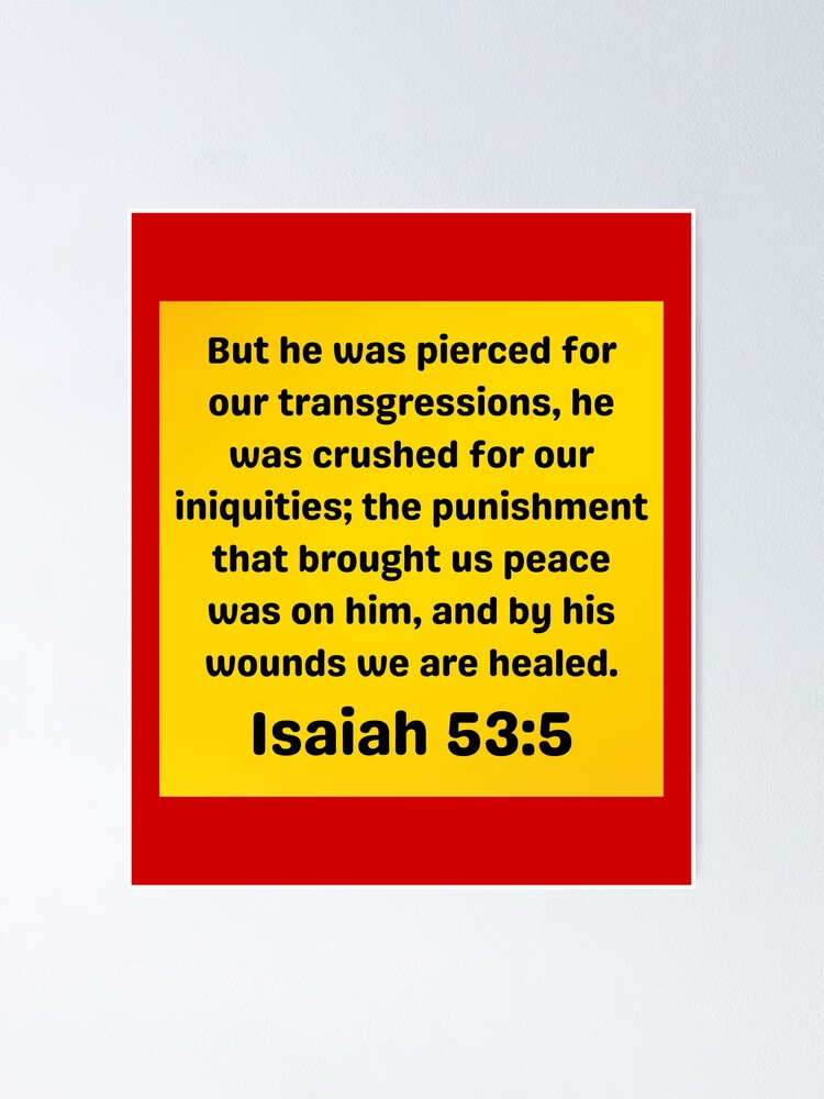 Bible Verse Isaiah 53 5 Poster For Sale By BibleCreations Redbubble