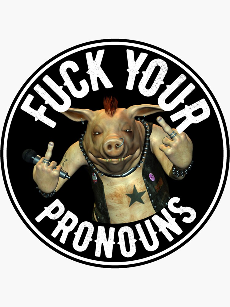 Fuck Your Pronouns Profanity Rocks Profanity Pig Middle Finger Rude