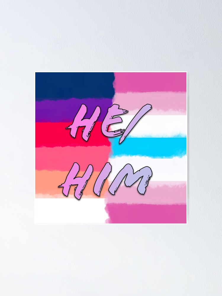 Gay Femboy He Him Pronoun Badge Poster By Saturnumbreon Redbubble