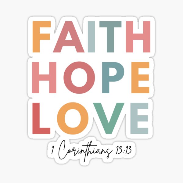 Faith Hope Love Sticker For Sale By Christlike Js Redbubble