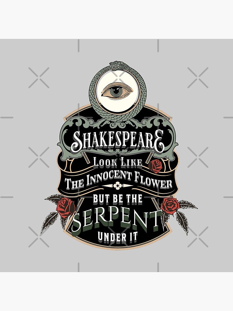 Shakespeare Be The Serpent Quote Plain Version Poster For Sale