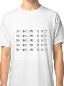 sad songs make me feel better shirt