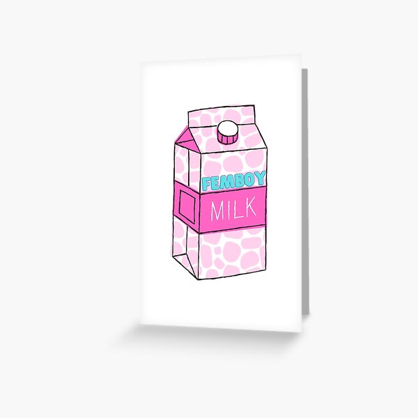 Femboy Milk Greeting Card By WaifuHaven Redbubble