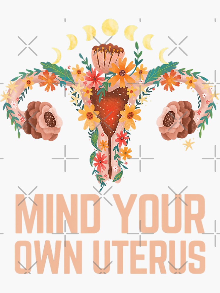 Mind Your Own Uterus Floral My Uterus My Choice Shows Middle Finger